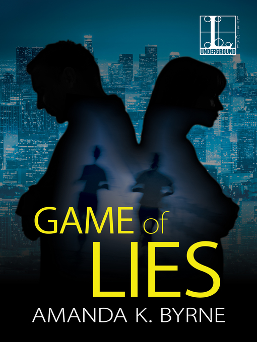 Title details for Game of Lies by Amanda K. Byrne - Available